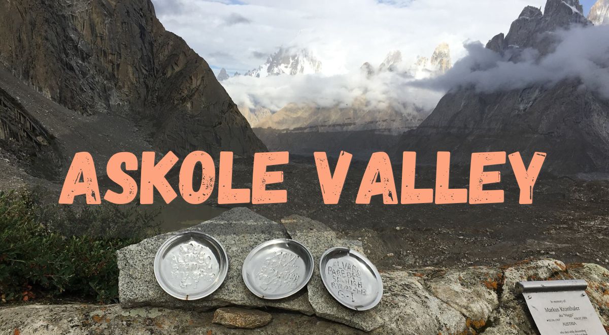 Askole Valley